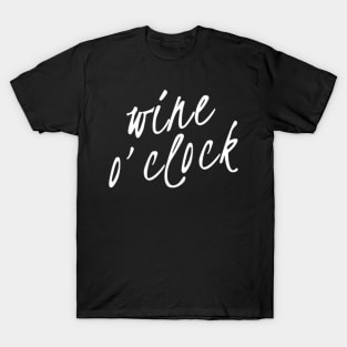 Wine O'Clock. Funny Wine Lover Quote T-Shirt